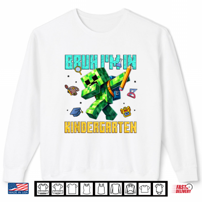 Bruh I'M In Kindergarten Dabbing Kid Gamer Back To School Shirt 2 Sweatshirt Bruh Im in Kindergarten Dabbing Kid Gamer Back to School Shirt
