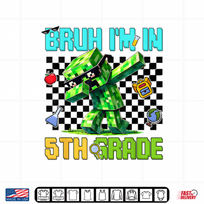 Bruh I'M In 5Th Grade Dabbing Kid Gamer Back To School Shirt 4 Design Bruh Im in 5th Grade Dabbing Kid Gamer Back to School Shirt