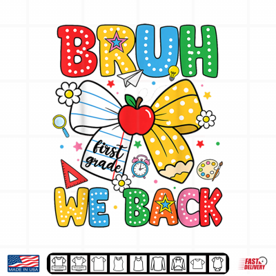Design Bruh We Back First Grade Coquette Bow Pencil Back to School Shirt