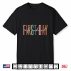 Funny First Day Of School Teacher Back To School Shirt