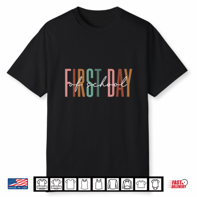 Funny First Day Of School Teacher Back To School Shirt