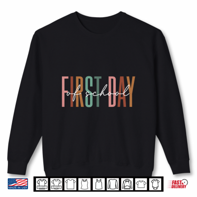 Sweatshirt Funny First Day of School Teacher Back to School Shirt