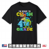 I’M Ready To Crush 4Th Grade Dinosaur Back To School Kid Shirt
