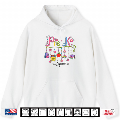 Hoodie Pre K Squad First Day of School Supplies Back to School Shirt