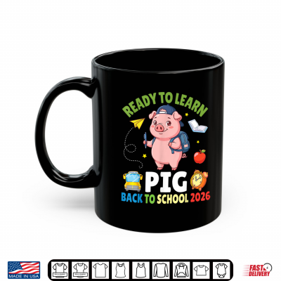 Ready To Learn Pig Back To School 2026 Student Kid Shirt 3 Mug Ready to Learn Pig Back to School 2026 Student Kid Shirt