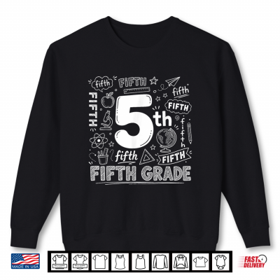 Sweatshirt Typography 5th Grade Back to School Hello Fifth Grade Funny Shirt