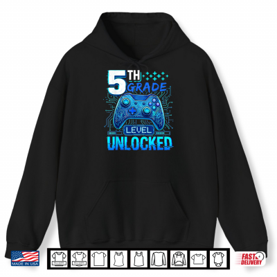 Hoodie Back to School 5th Grade First Day Level Unlocked Gamer Shirt