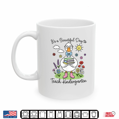 Mug Back to School First Day Goose Kindergarten Teacher Shirt