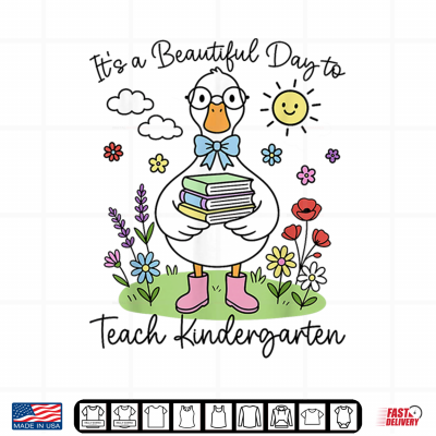 Design Back to School First Day Goose Kindergarten Teacher Shirt