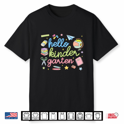 Back To School First Day Hello Kindergarten Teacher Shirt