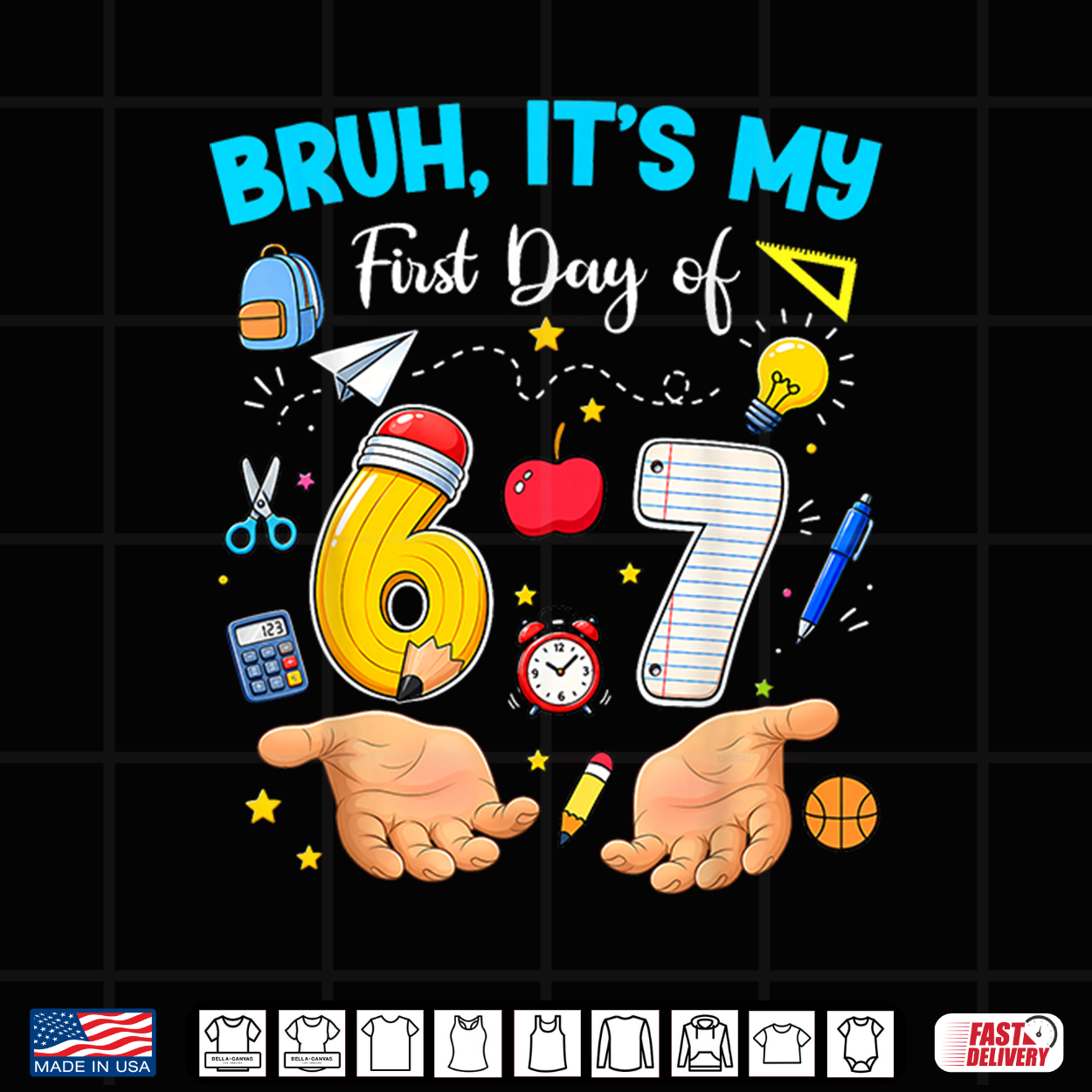 Bruh It’S My First Day Of 67 Meme Back To School Teacher Student Shirt Bruh It’S My First Day Of 67 Meme Back To School Teacher Student Shirt