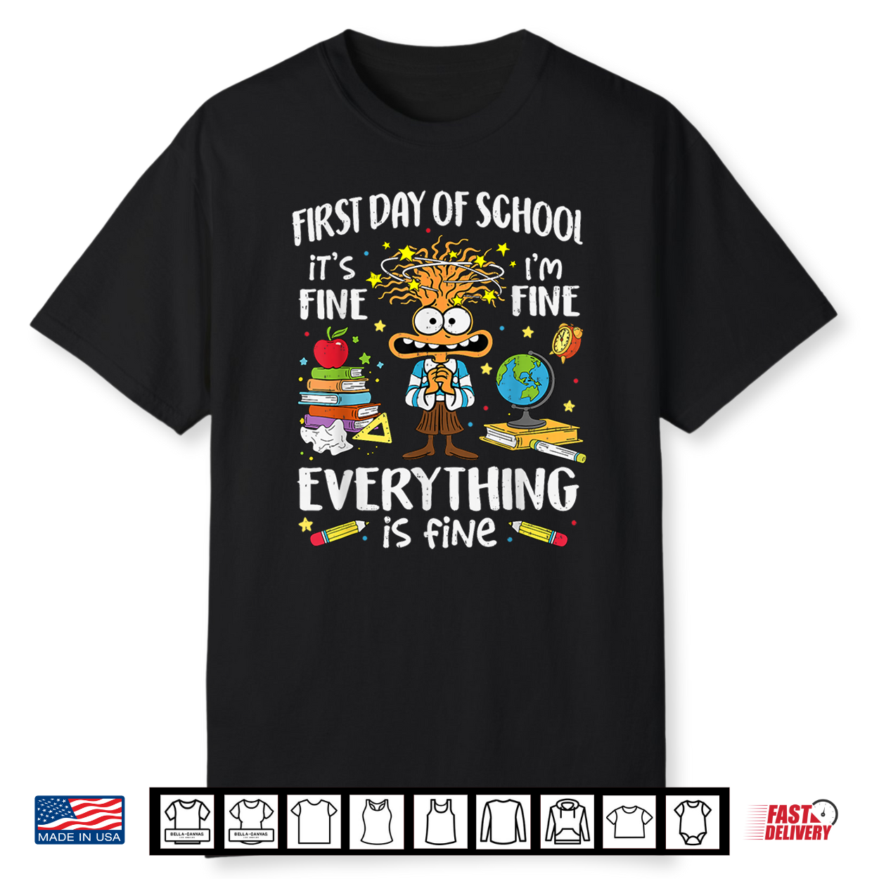 First Day Of School I’M Fine Funny Teacher Back To School Shirt First Day Of School I’M Fine Funny Teacher Back To School Shirt