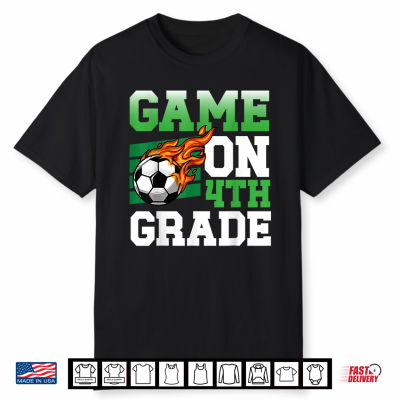 Funny Game On 4Th Grade Soccer Player Back To School Kid Shirt
