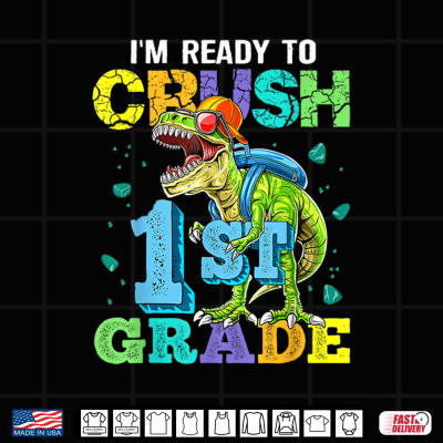 Design Im Ready to Crush 1st Grade Dinosaur Back to School Kid Shirt