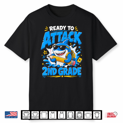 Ready To Attack 2Nd Grade Shark First Day Of School Back To Shirt