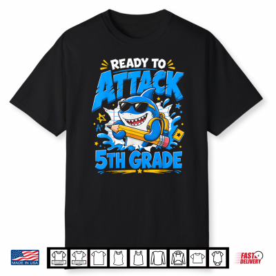 Ready To Attack 5Th Grade Shark First Day Of School Back To Shirt
