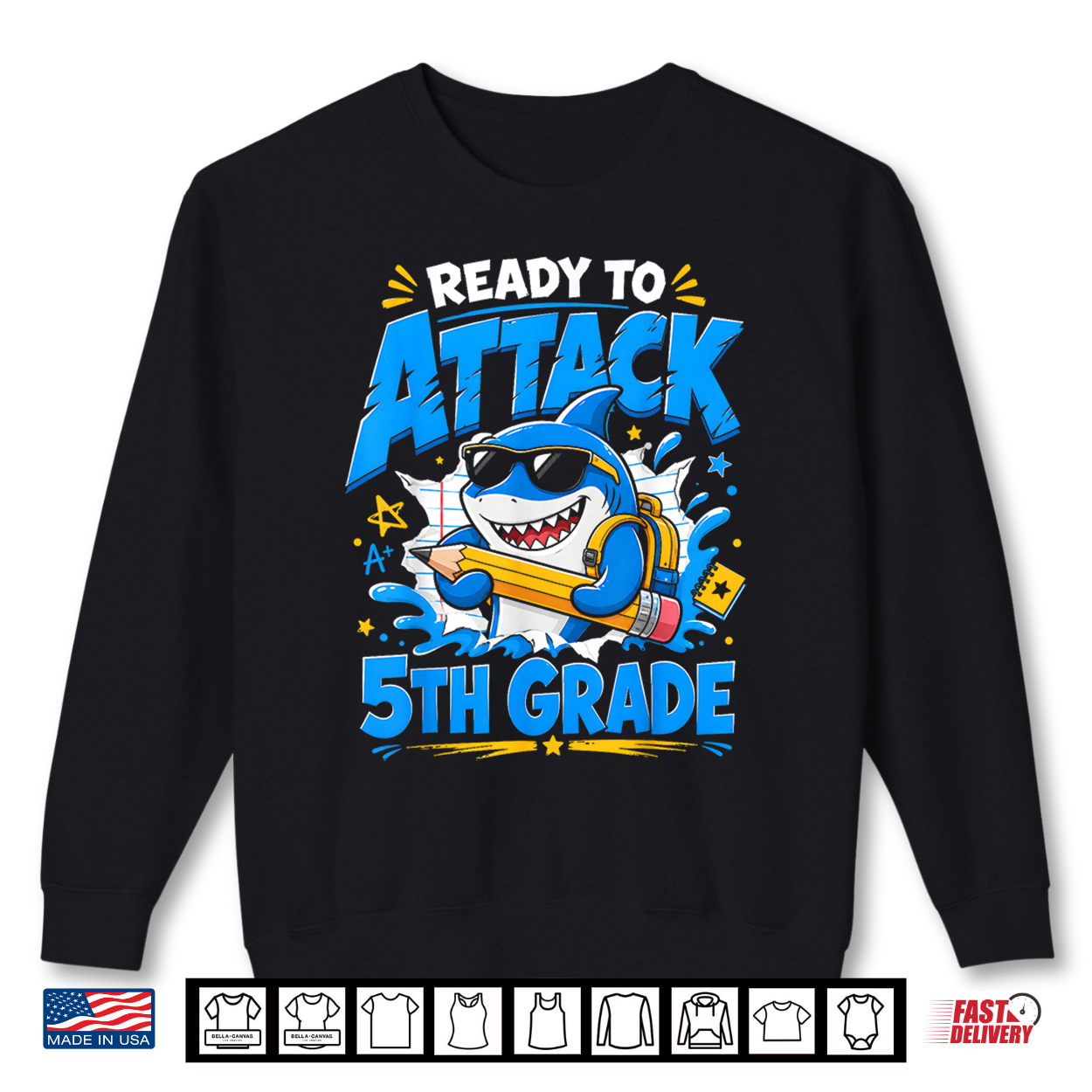Ready To Attack 5Th Grade Shark First Day Of School Back To Shirt Ready To Attack 5Th Grade Shark First Day Of School Back To Shirt