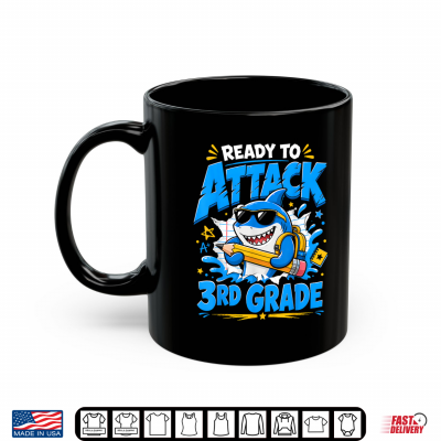 Mug Ready to Attack 3rd Grade Shark First Day of School Back to Shirt