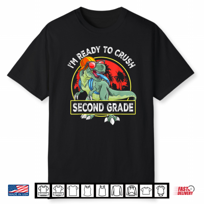 Ready To Crush 2Nd Grade First Day Of School Dinosaur Kid Shirt
