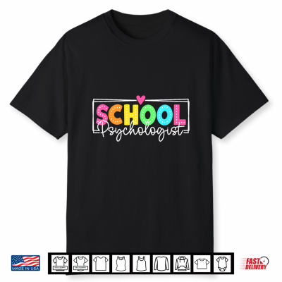 School Psychologist Back To School Teacher Student Shirt