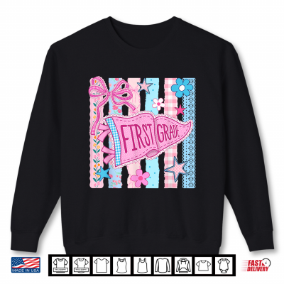Striped Floral Pennant Flag Back To School First 1St Grade Shirt 2 Sweatshirt Striped Floral Pennant Flag Back to School First 1st Grade Shirt