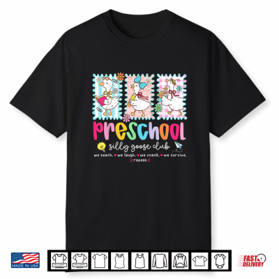 Preschool Goose Silly Teacher Funny Goose Back To School Shirt