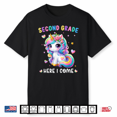 Second Grade Here I Come Cute Unicorn Back To School Shirt