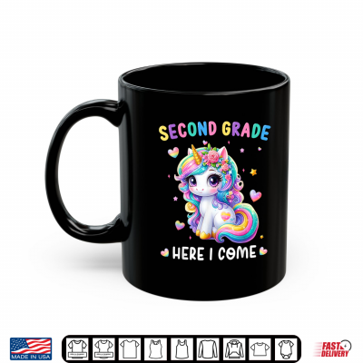 Second Grade Here I Come Cute Unicorn Back To School Shirt 3 Mug Second Grade Here I Come Cute Unicorn Back to School Shirt