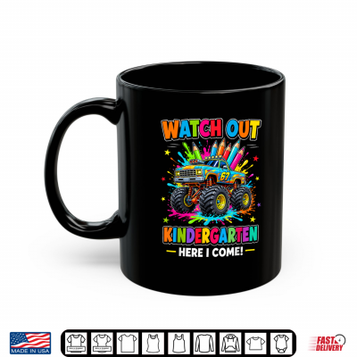 Mug Watch Out Kindergarten Here I Come Truck Back to School Kid Shirt