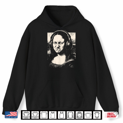 Mona Lisa Bass Face Funny Music Lovers Djs Producers Shirt 1 Hoodie Mona Lisa Bass Face Funny Music Lovers DJs Producers Shirt
