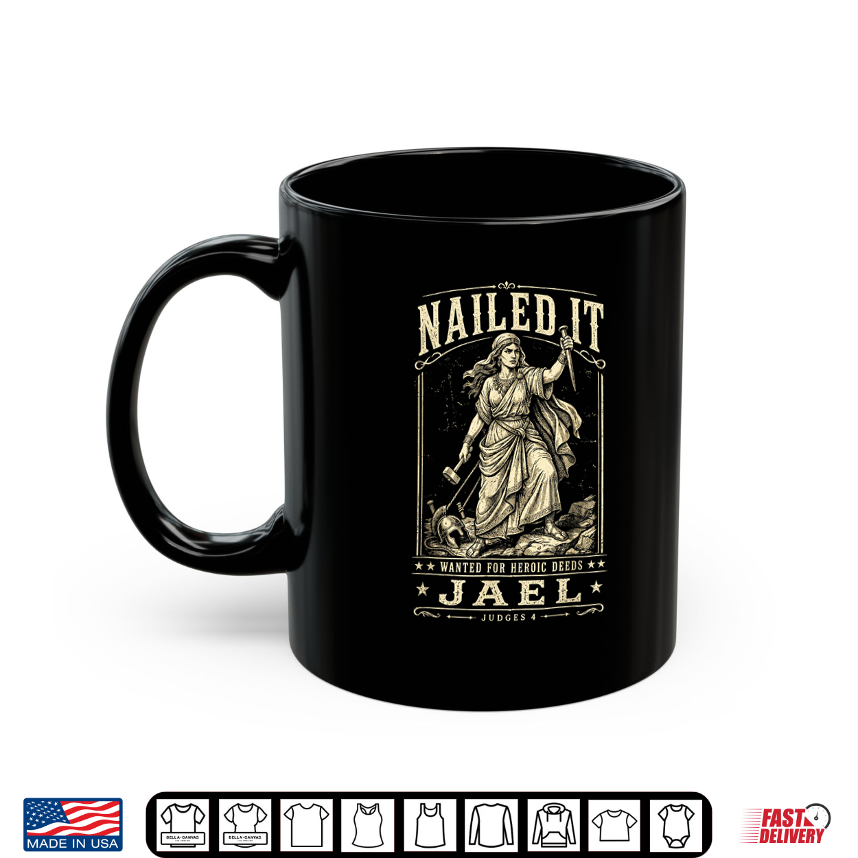 Nailed It Wanted For Heroic Deeds Jael Judges 4 Bible Design Shirt Nailed It Wanted For Heroic Deeds Jael Judges 4 Bible Design Shirt