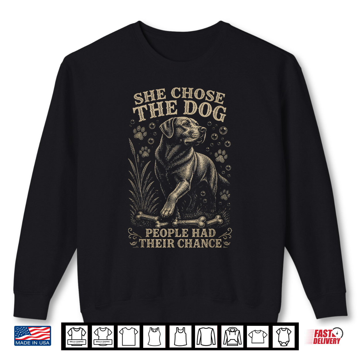 She Chose The Dog People Had Their Chance Shirt She Chose The Dog People Had Their Chance Shirt
