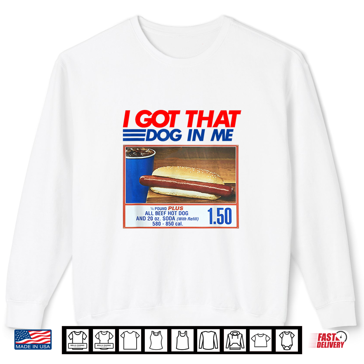 I Got That Dog In Me Hot Dog Meme Shirt I Got That Dog In Me Hot Dog Meme Shirt
