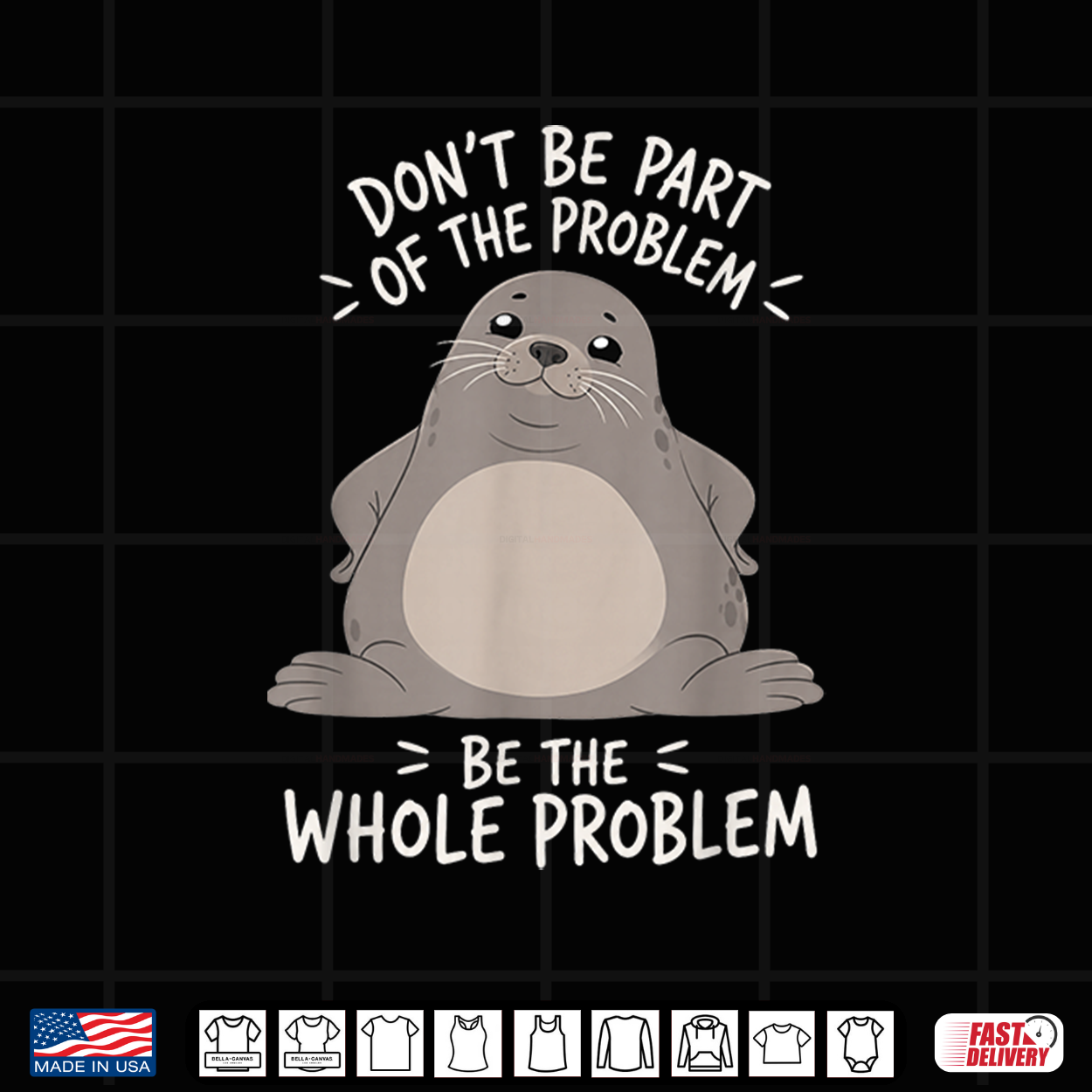 Funny Seal Humor Art Dont Be Part Of The Problem Shirt Funny Seal Humor Art Dont Be Part Of The Problem Shirt