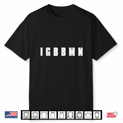 Igbbmn Funny Airport Meme Shirt