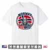 Row Norway Flag Viking Funny Norwegian Saying Norge Gift Shirt