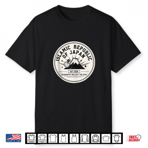 Ilamic Republic Of Japan Meme Shirt