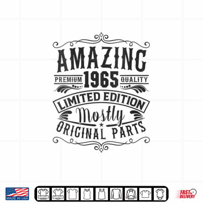 Design Born in 1965 Birthday Amazing Mostly Original Parts Funny Shirt