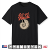 Funny Lets Get Nauti Ocean Nautical Humor Shirt