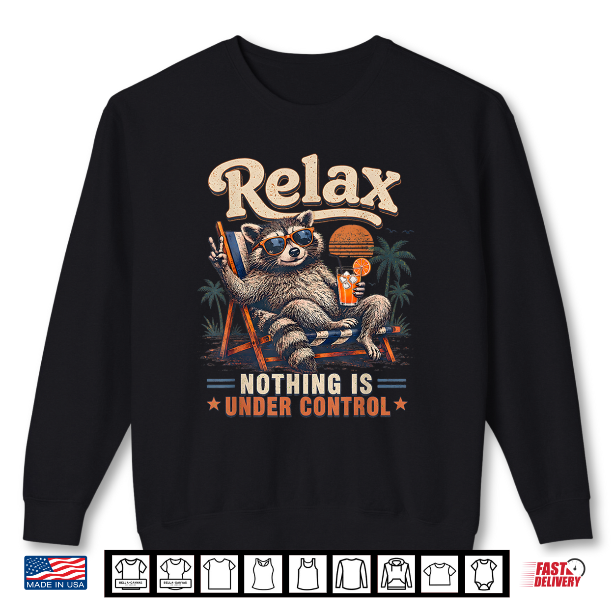 Relax Nothing Is Under Control Chill Raccoon Shirt Relax Nothing Is Under Control Chill Raccoon Shirt