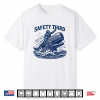 Safety Third Funny Sarcastic Nautical Whale Rider Joke Shirt