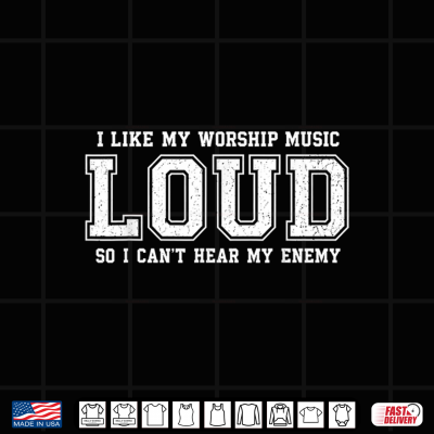 Design I Like My Worship Music Loud Christian Faith Church Praise Shirt