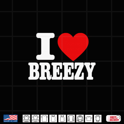 Design I Love Breezy Graphic Shirt