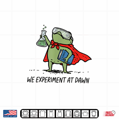 Design We Experiment At Dawn Frog Science Teacher Back to School Shirt