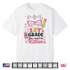 1St Grade You Must Be Kitten Cat Back To School Cute Girl Shirt