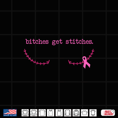 Design Bitches Get Stitches Pink Ribbon Breast Cancer Awareness Shirt