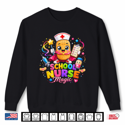 Sweatshirt Back to School School Nurse Magic Shirt