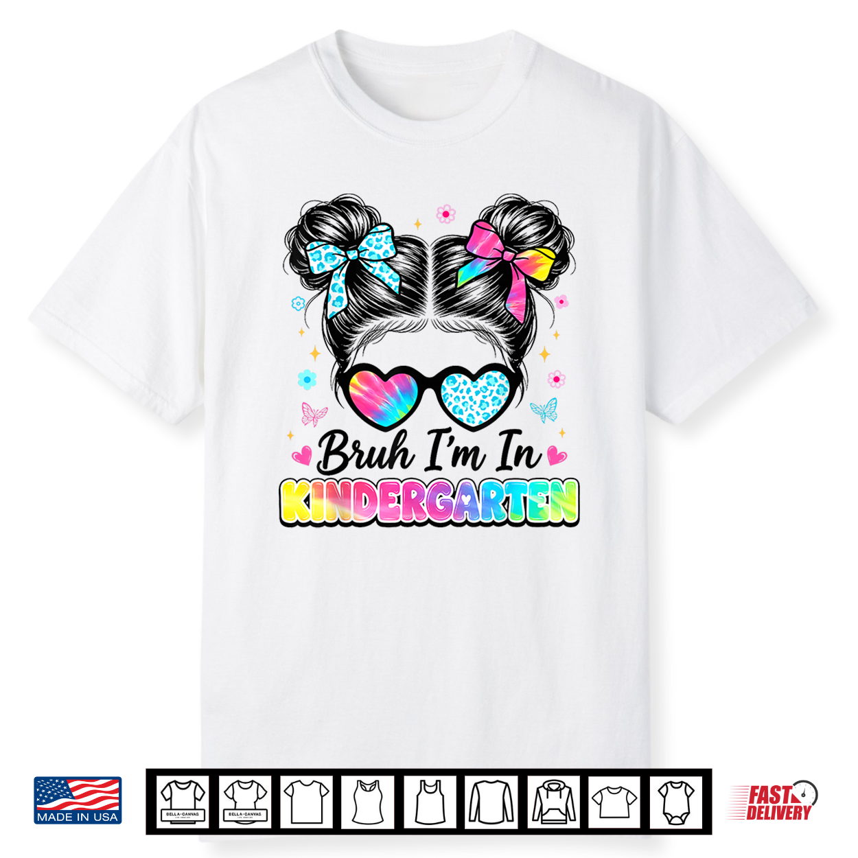 Bruh Im In Kindergarten Messy Bun First Day Of School Girls Shirt Bruh Im In Kindergarten Messy Bun First Day Of School Girls Shirt