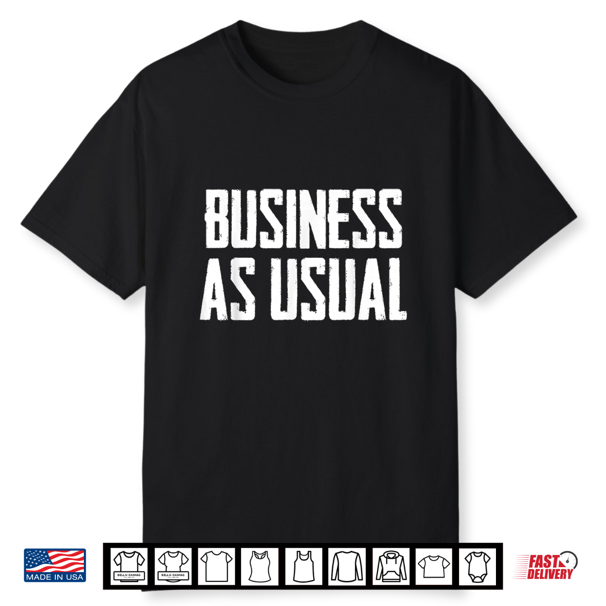 Business As Usual Shirt Business As Usual Shirt