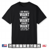 I Do What I Want When Where I Just Have To Ask My Wife Shirt